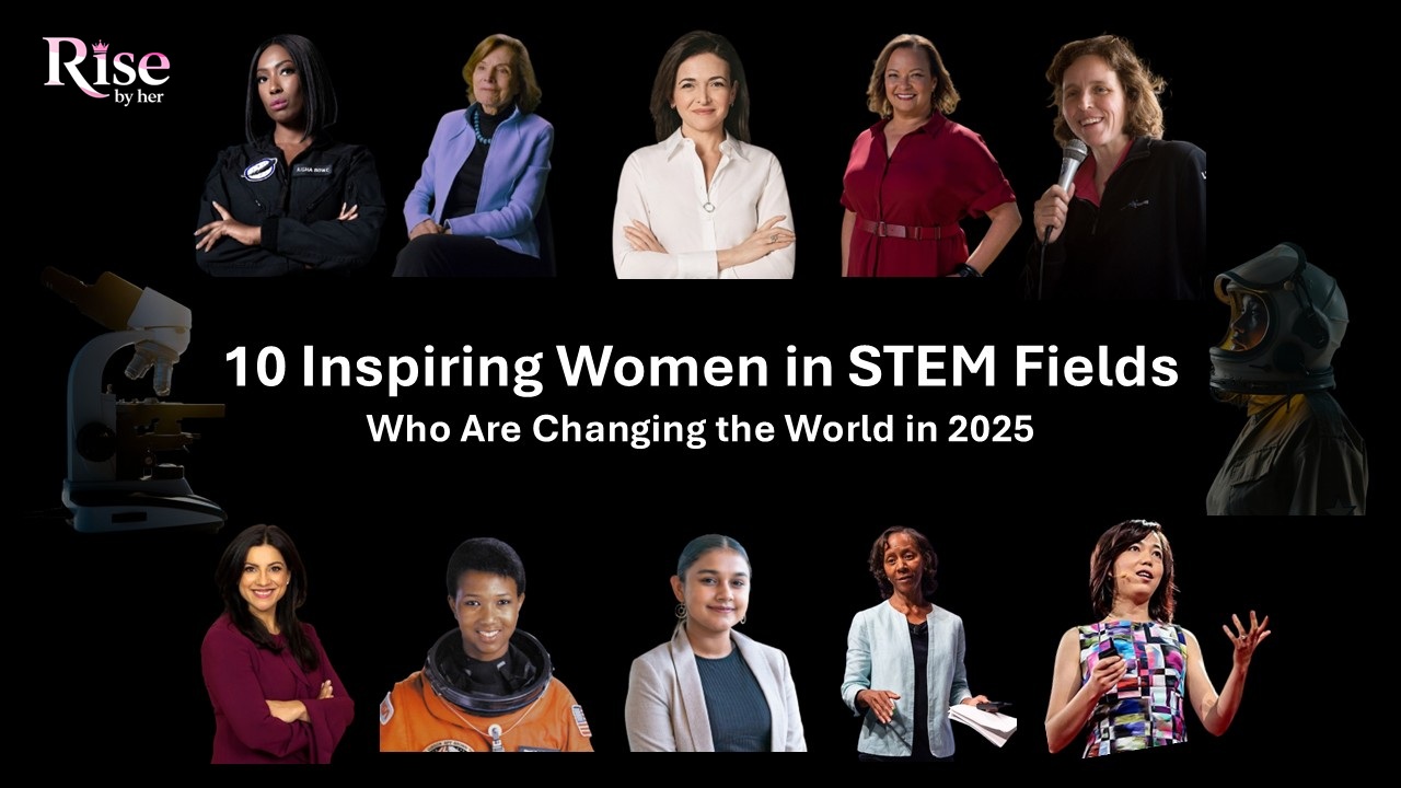 10 inspiring women in stem fields who are changing the world in 2025