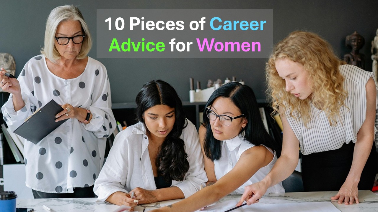 10 pieces of career advice for women