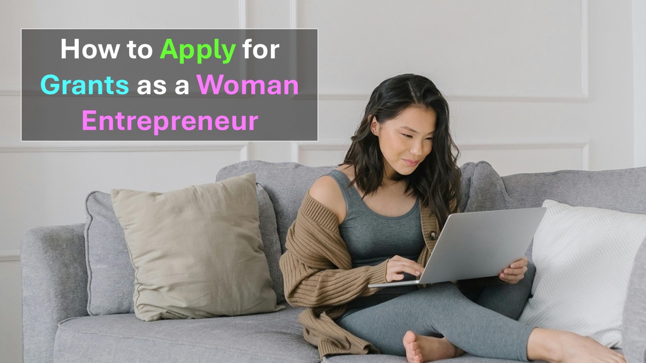 how to apply for grants as a woman entrepreneur