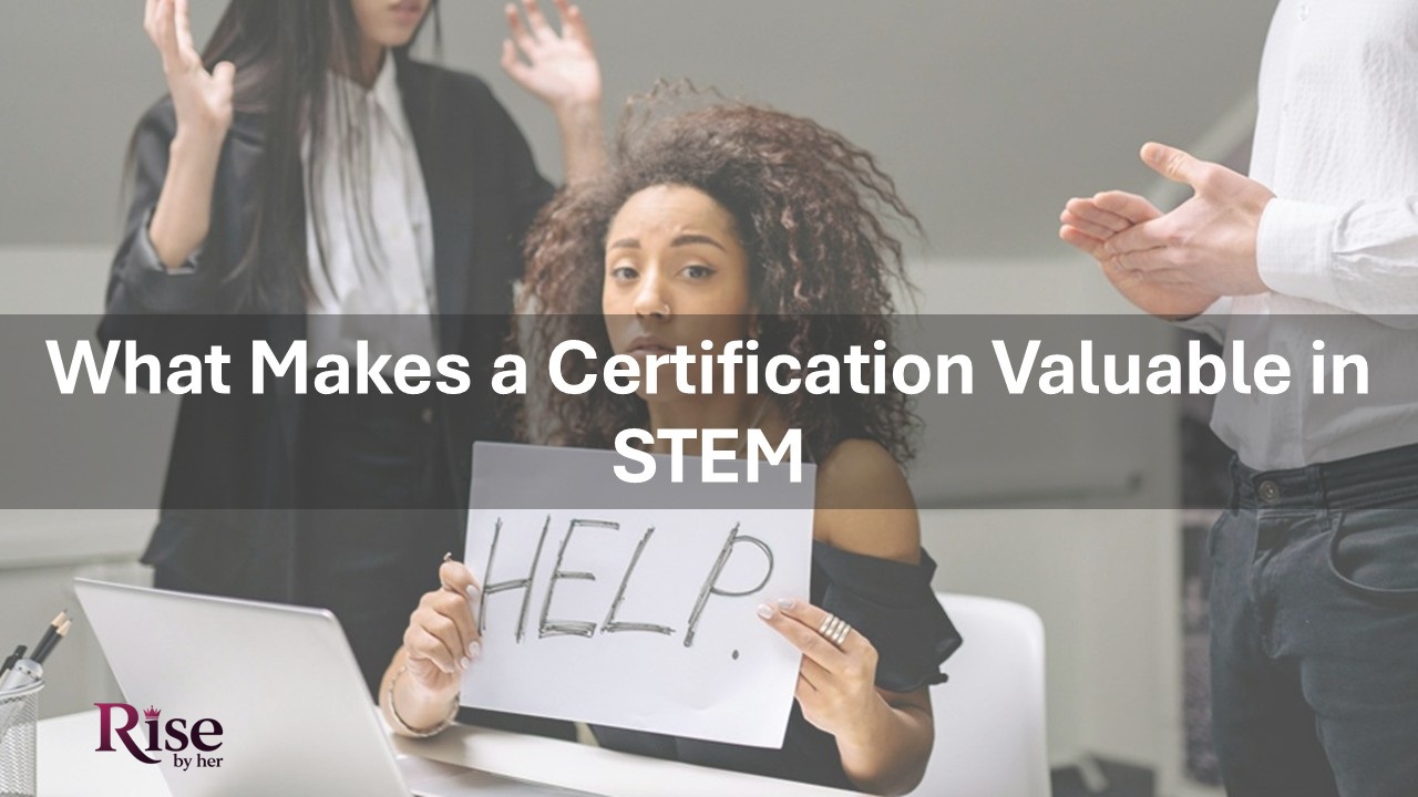 what makes a certification valuable in stem