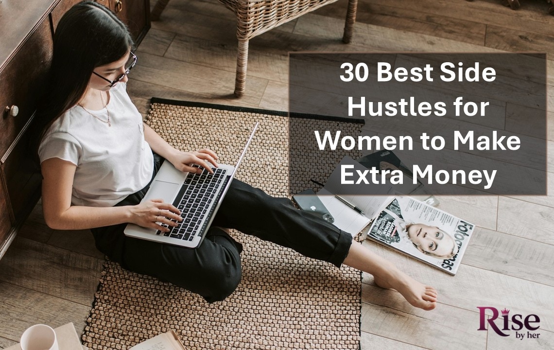 30 best side hustles for women to make extra money