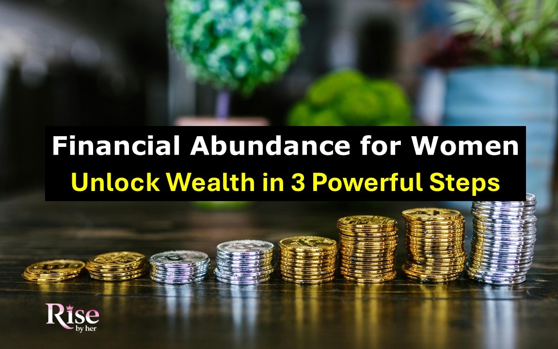 financial abundance for women unlock wealth in 3 powerful steps