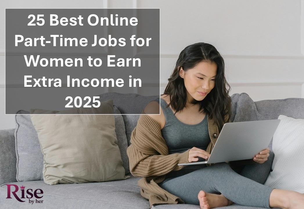 high paying online part time jobs for women you can start today