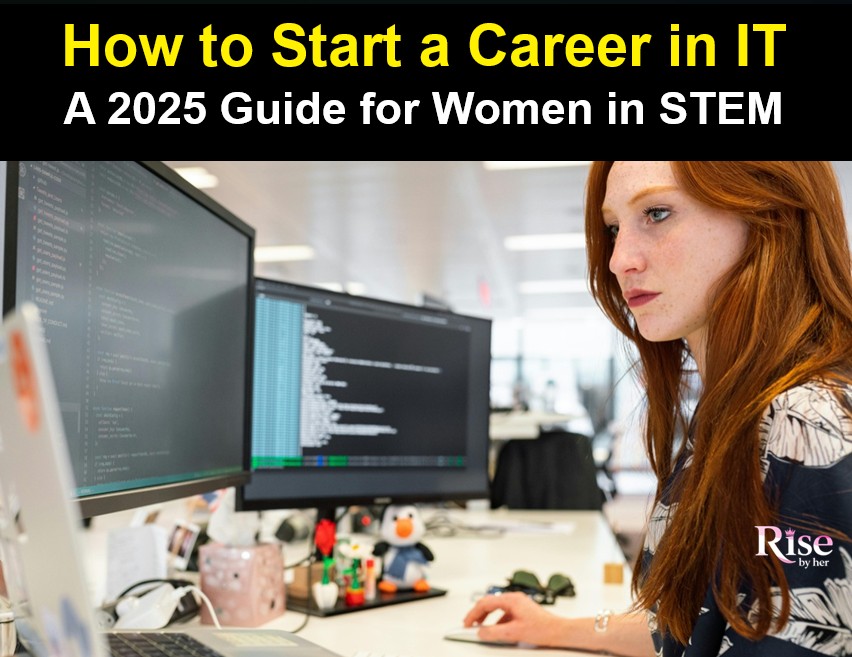 how to start a career in it a 2025 guide for women in stem