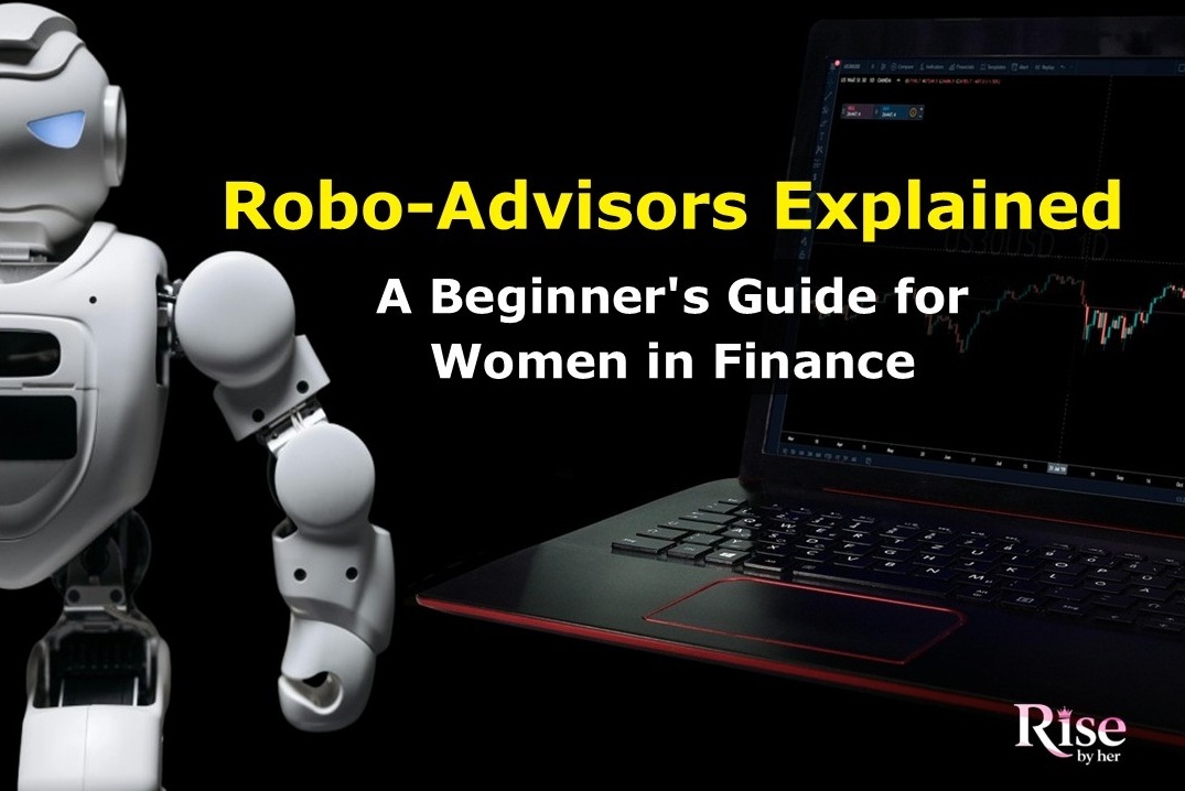Robo-Advisors Simplified - Powerful Guide for Women in Finance