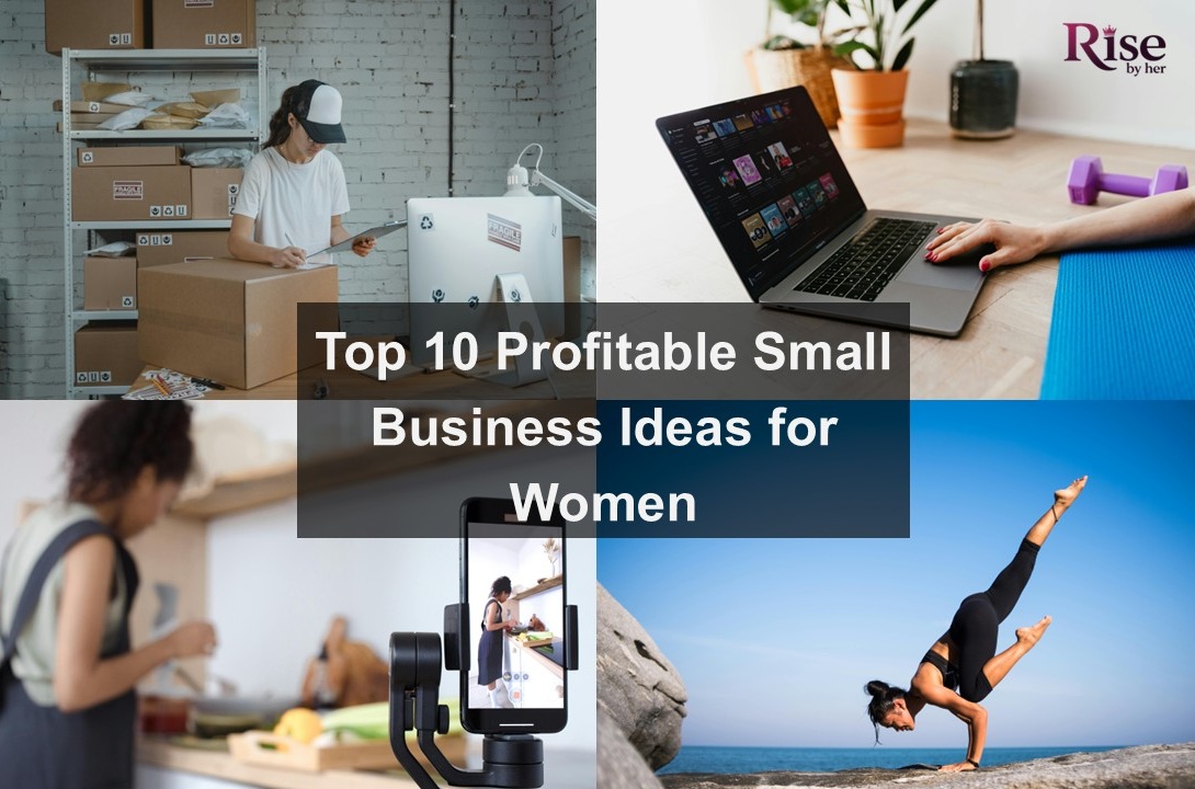 top 10 profitable small business ideas for women