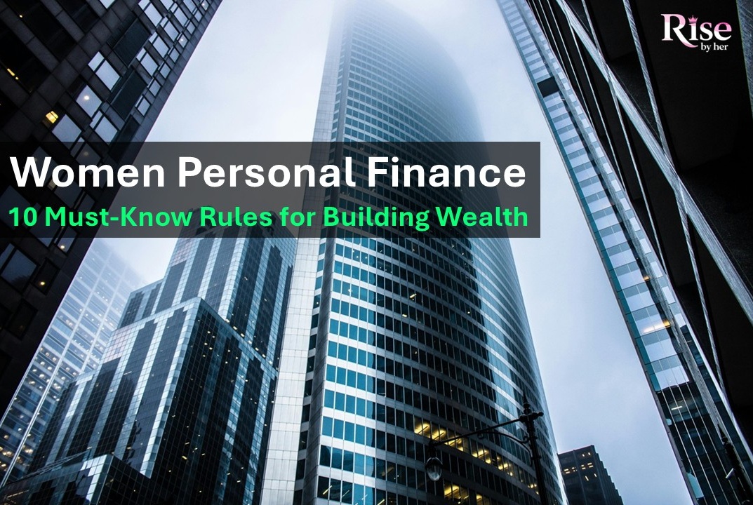 women personal finance 10 must know rules for building wealth