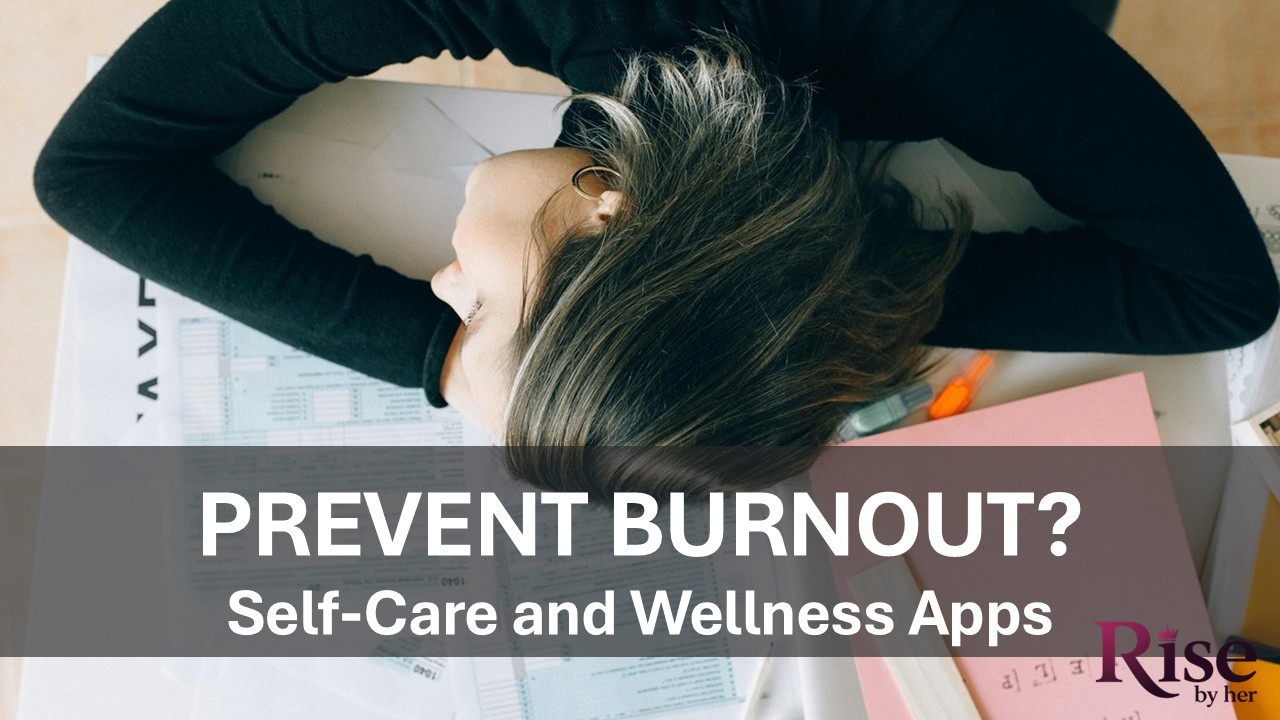 women solopreneurs self care and wellness apps to prevent burnout