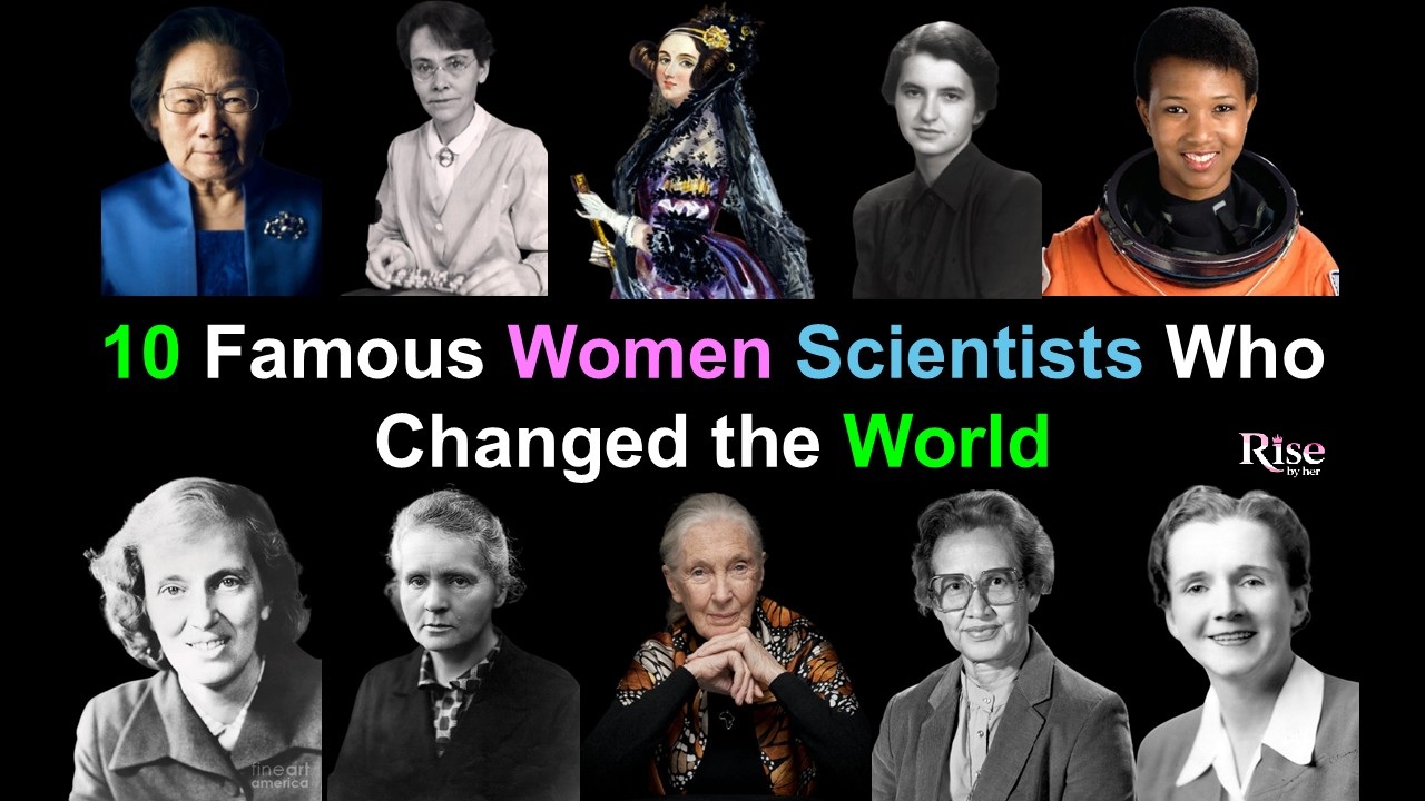 10 famous women scientists who changed the world