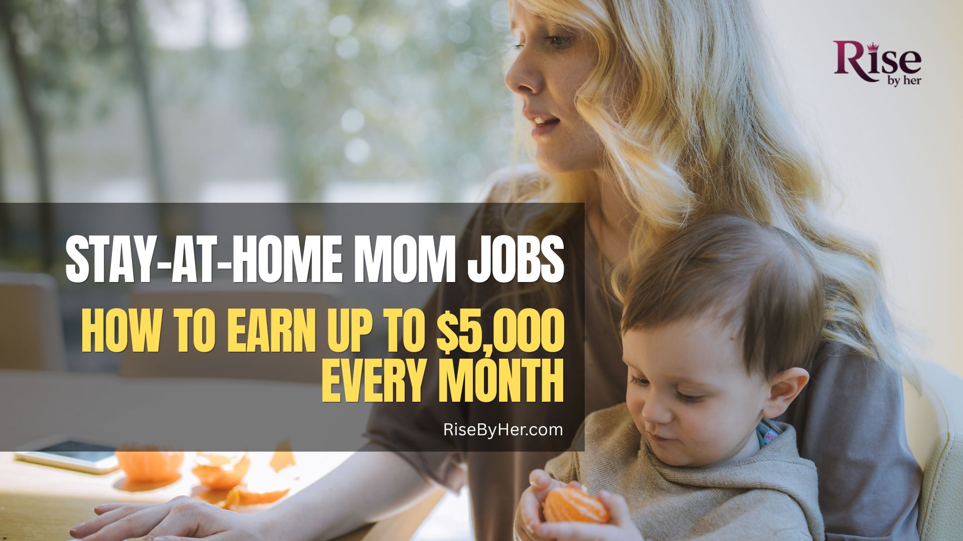 stay at home mom jobs how to earn up to $5,000 every month