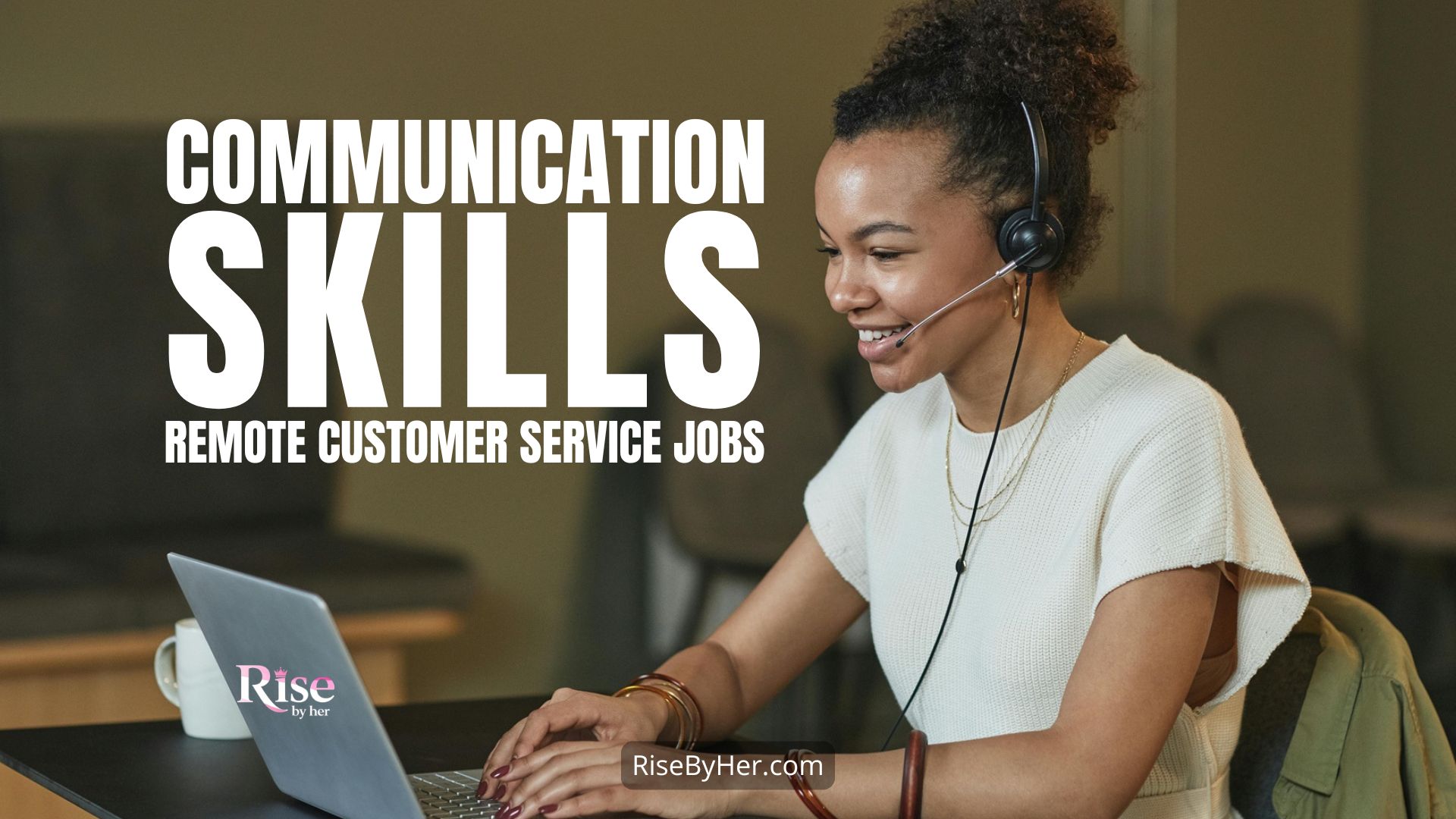 communication skills for women in remote customer service jobs